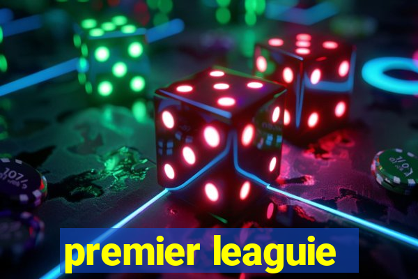 premier leaguie