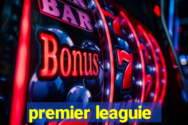 premier leaguie