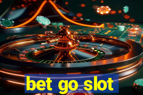 bet go slot