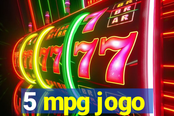 5 mpg jogo