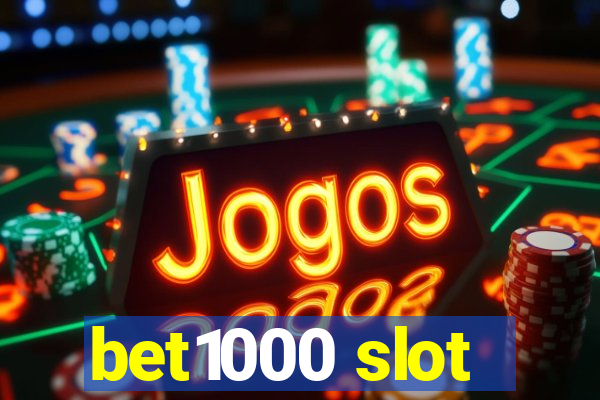 bet1000 slot