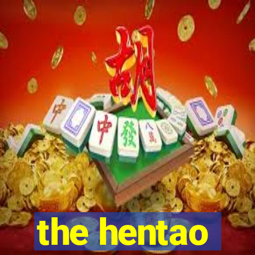 the hentao