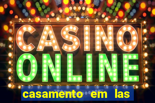 casamento em las vegas filme