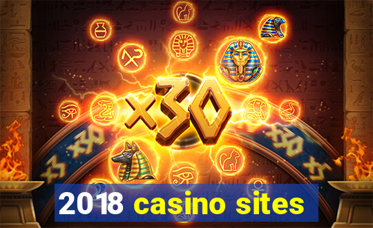 2018 casino sites