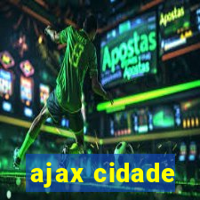 ajax cidade