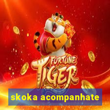 skoka acompanhate