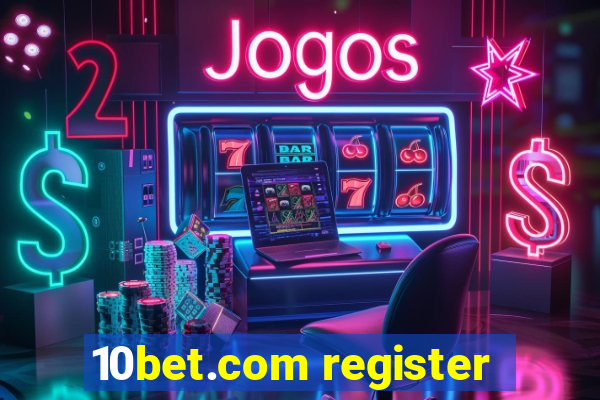 10bet.com register