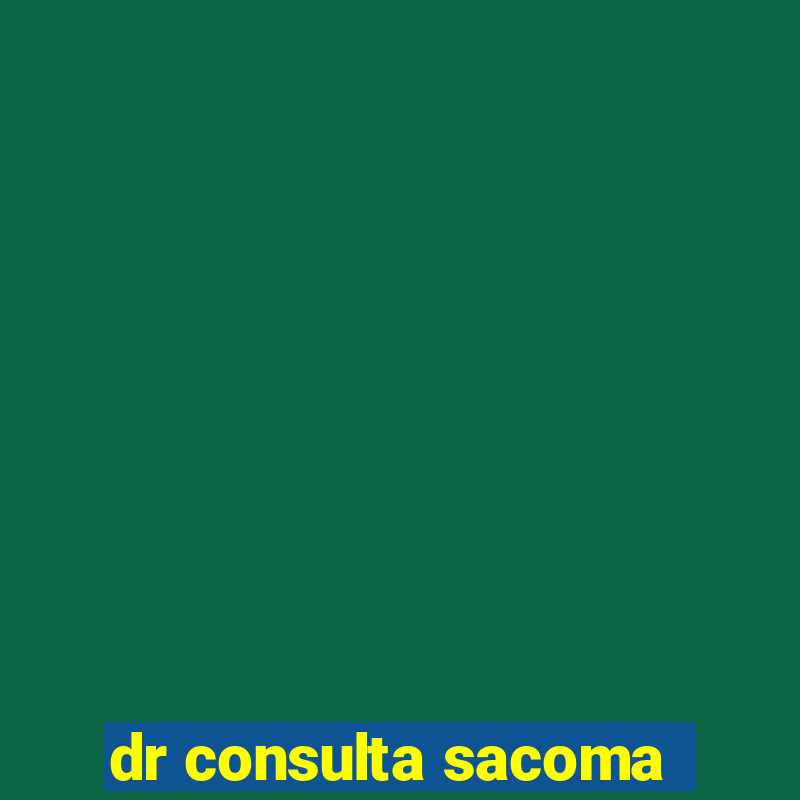 dr consulta sacoma