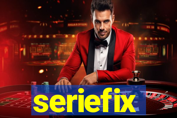 seriefix