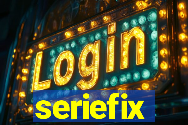 seriefix