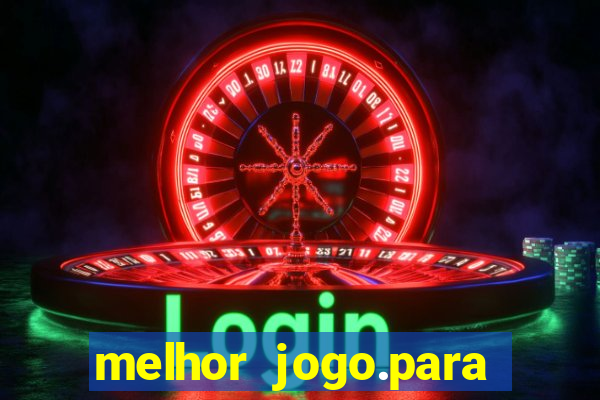 melhor jogo.para ganhar dinheiro