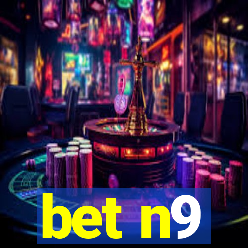 bet n9