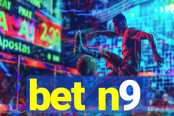 bet n9