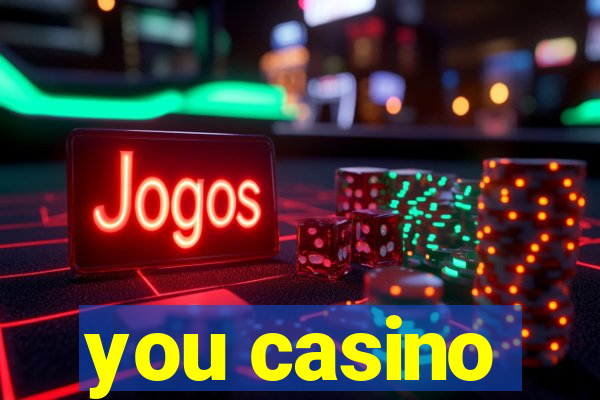 you casino