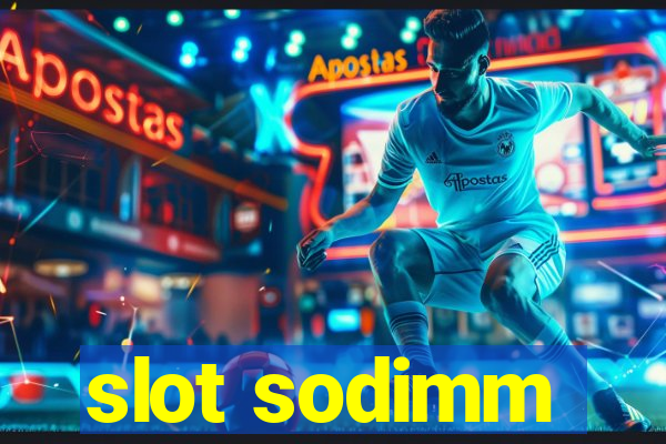 slot sodimm