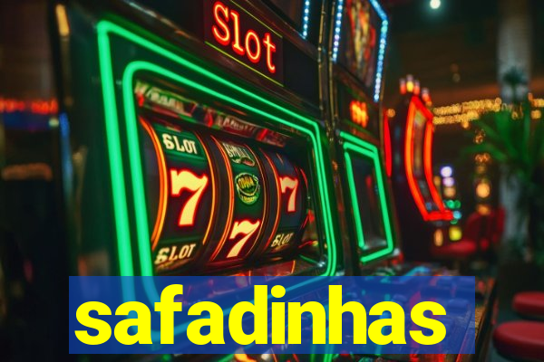 safadinhas