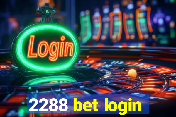 2288 bet login