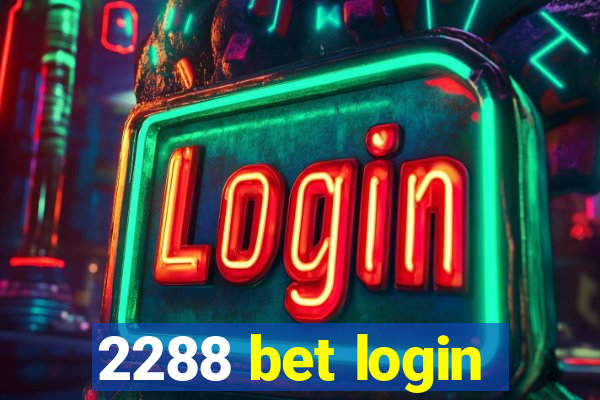 2288 bet login