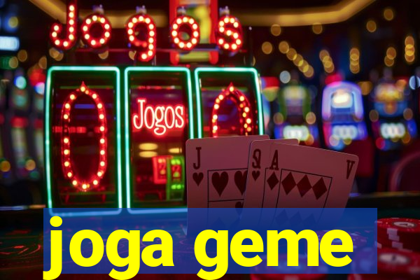 joga geme