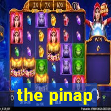 the pinap