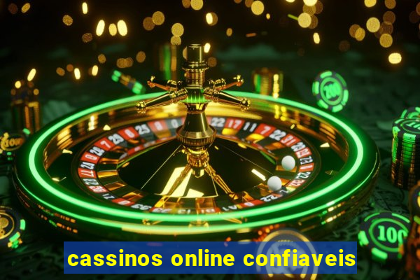 cassinos online confiaveis