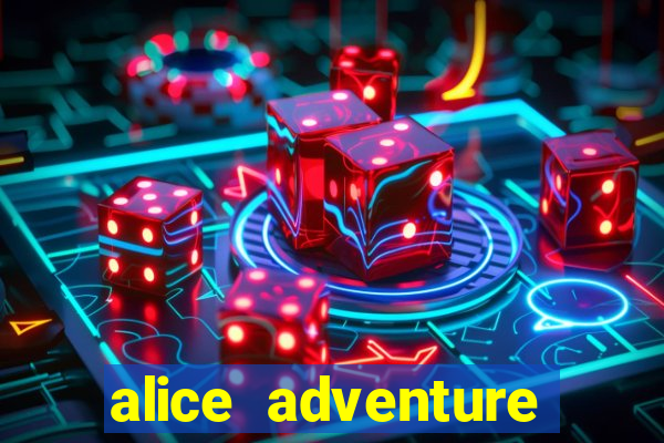 alice adventure slot free play