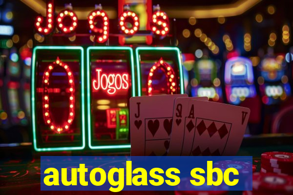 autoglass sbc