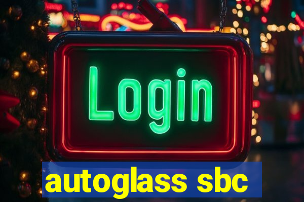 autoglass sbc