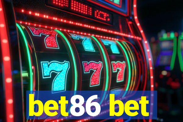 bet86 bet