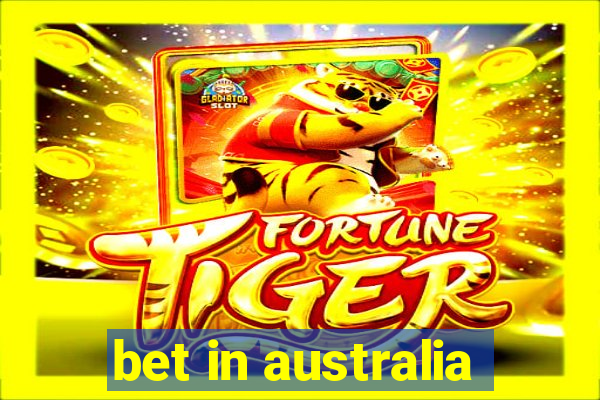 bet in australia