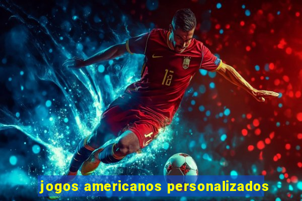 jogos americanos personalizados