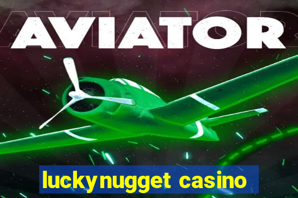 luckynugget casino