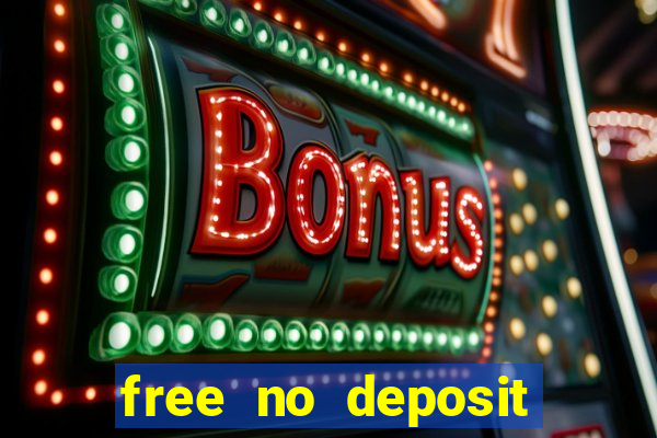 free no deposit casino money