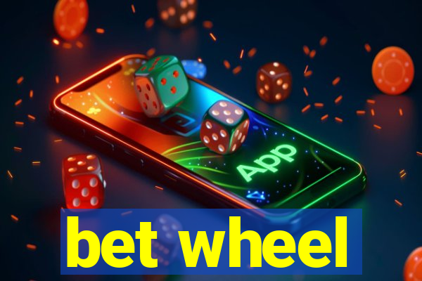 bet wheel