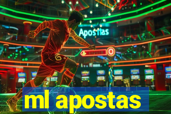 ml apostas