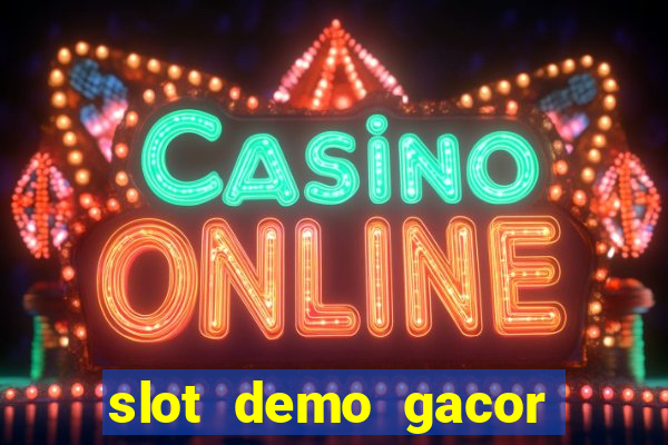 slot demo gacor anti lag