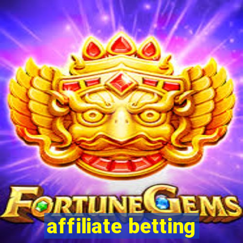 affiliate betting