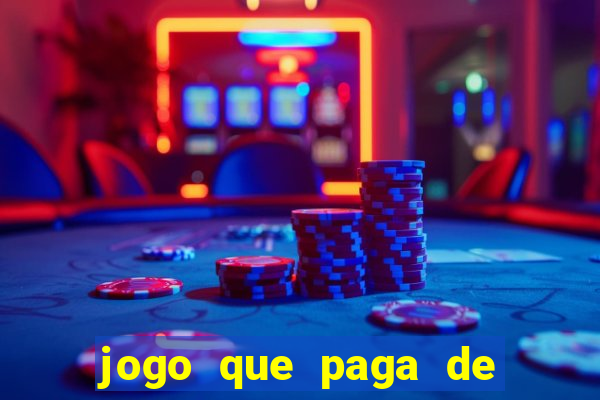 jogo que paga de verdade no pix sem depositar nada