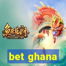 bet ghana