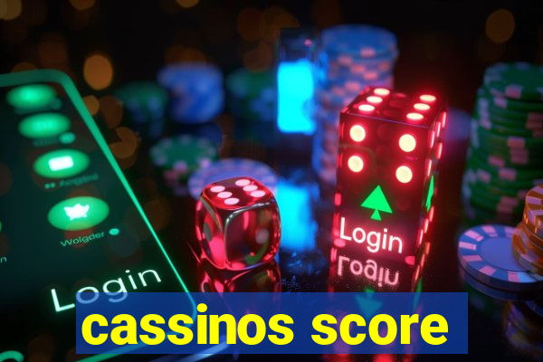 cassinos score