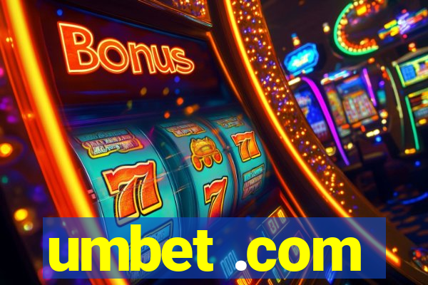 umbet .com