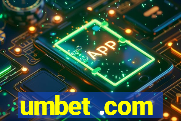 umbet .com