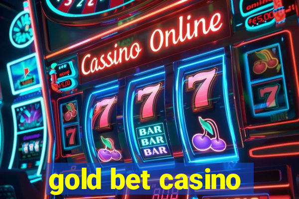 gold bet casino