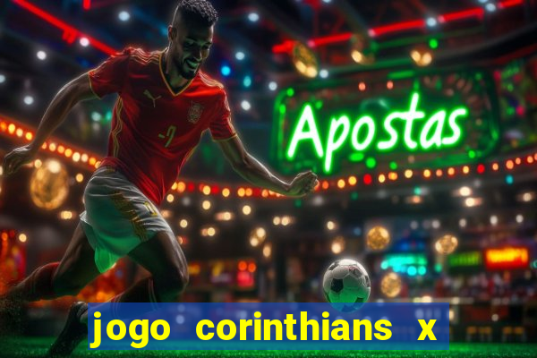 jogo corinthians x fortaleza ao vivo gratis