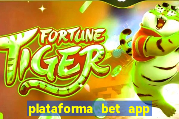 plataforma bet app paga mesmo