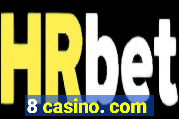 8 casino. com