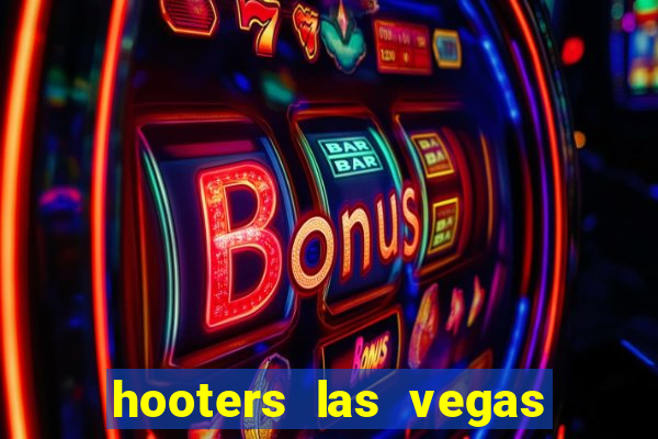 hooters las vegas casino hotel