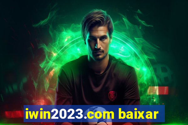 iwin2023.com baixar