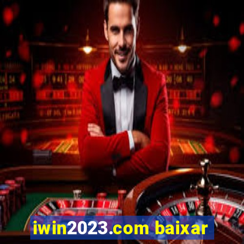 iwin2023.com baixar