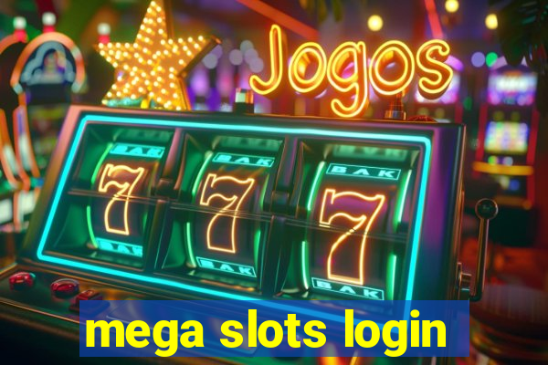 mega slots login